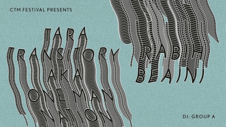 CTM Festival 2018 Prelude Tara Transitory